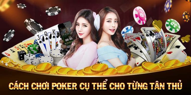 Cách chơi poker từ noob đến cao thủ